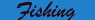 Hunting & Fishing Trips